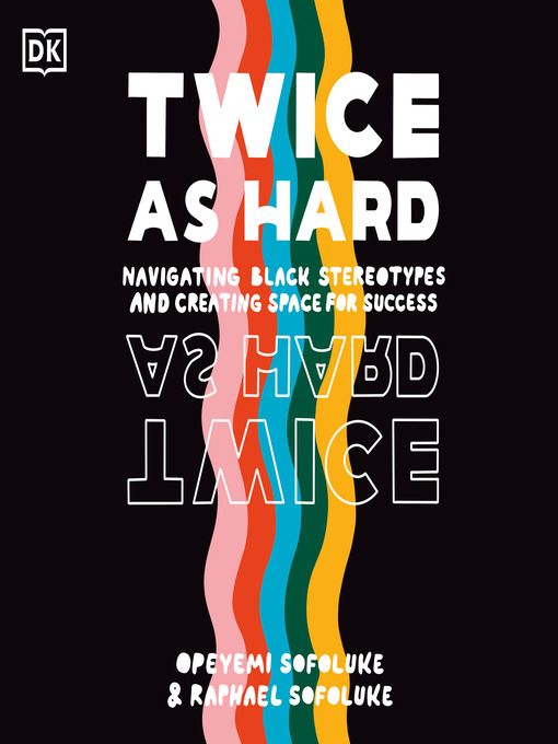 Title details for Twice As Hard by Raphael Sofoluke - Available